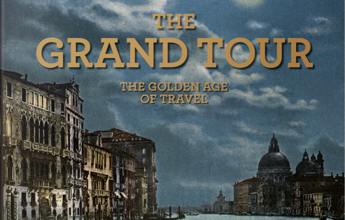 Th Grand Tour – The Golden Age of Travel, Courtesy Taschen Verlag